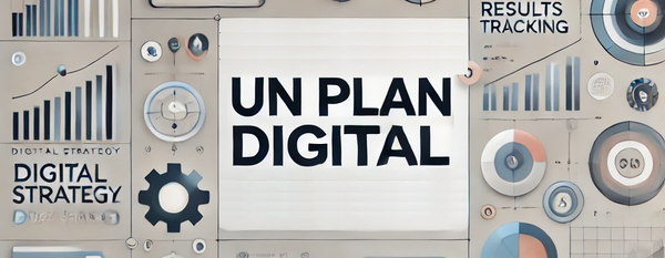 Un Plan Digital organiza y mide tus acciones digitales. Rentabiliza tus esfuerzos y garantiza resultados